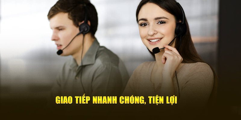 Giao tiếp nhanh chóng, tiện lợi