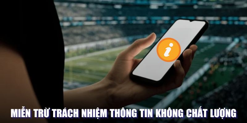 Miễn trừ trách nhiệm các thông tin không đảm bảo chất lượng