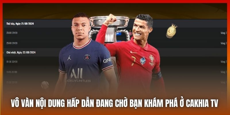 Vô vàn nội dung hấp dẫn đang chờ bạn khám phá ở Cakhia TV